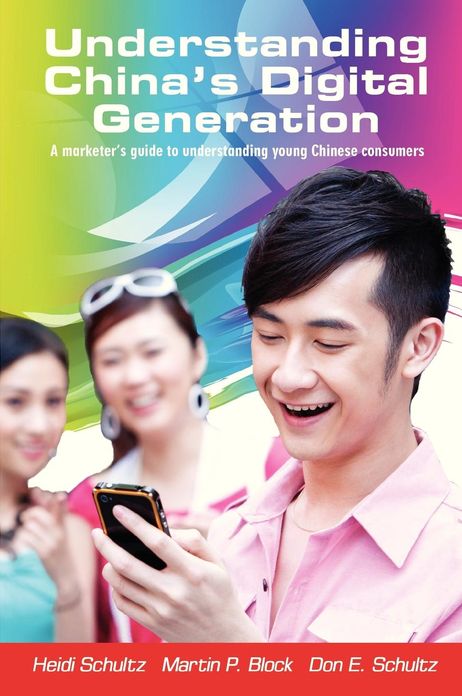 Understanding China's Digital Generation: A Marketer's Guide to Understanding Young Chinese Consumers
