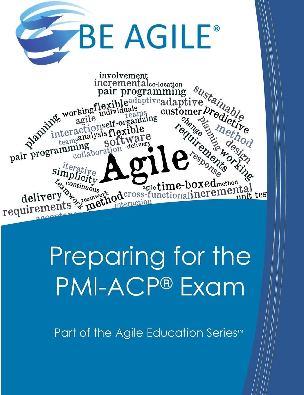 Preparing for the PMI-ACP Exam: Part of the Agile Education Series