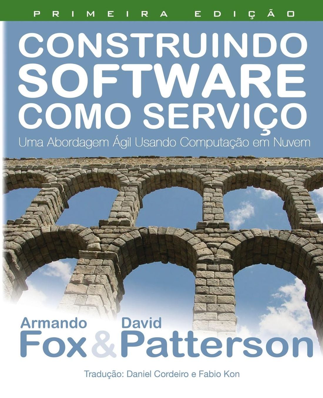 Construindo Software como Serviço (SaaS): Uma Abordagem Ágil Usando Computação em Nuvem