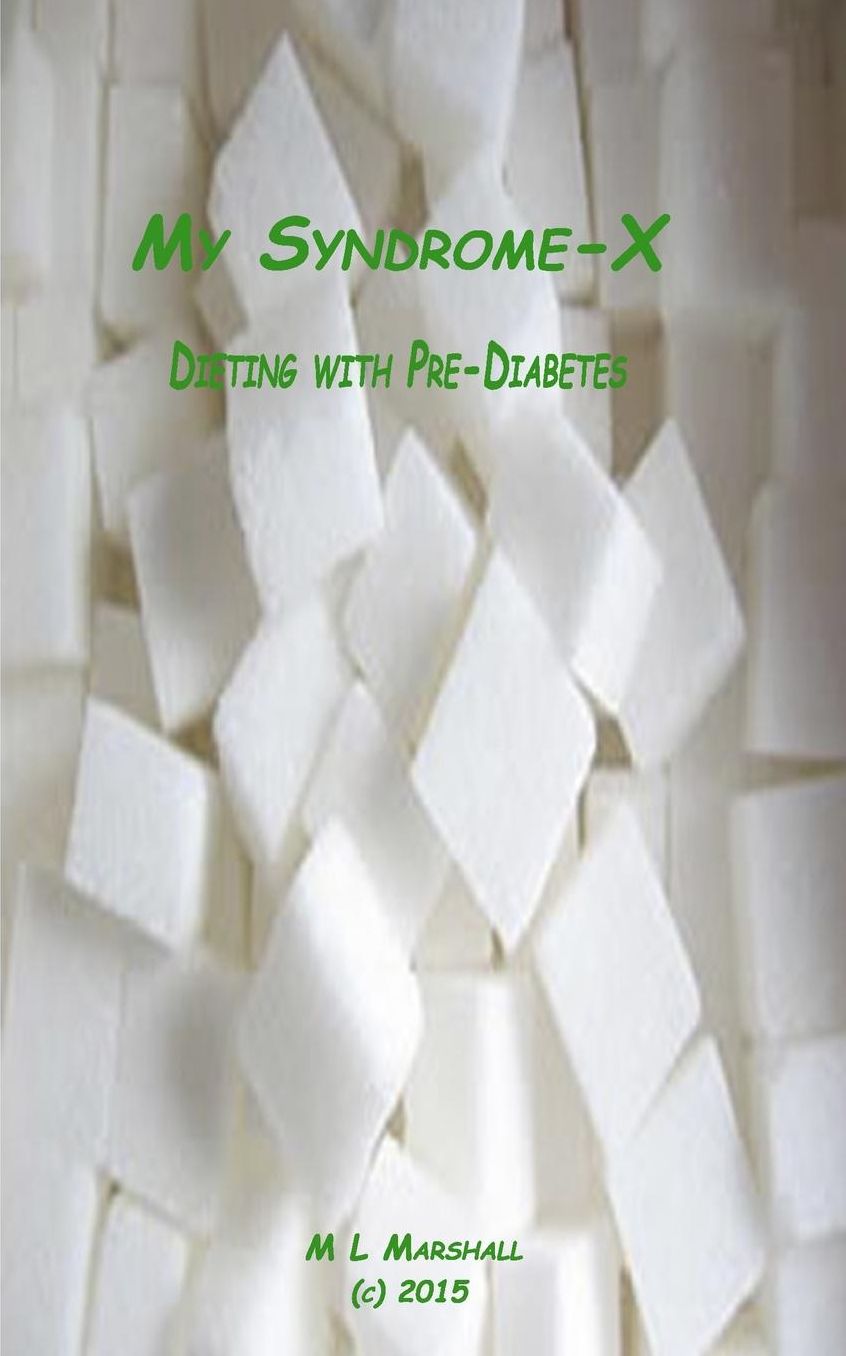 My Syndrome-X: Dieting with Pre-Diabetes