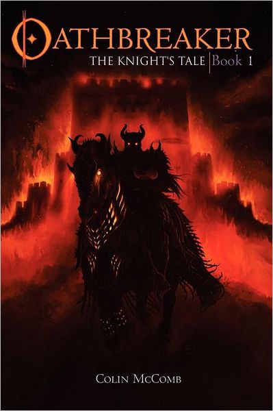 Oathbreaker: Book 1: the Knight's Tale