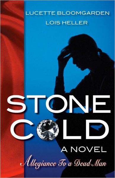 Stone Cold: A Novel: Allegiance To A Dead Man