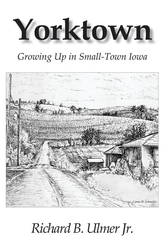Yorktown: Growing Up in Small-Town Iowa