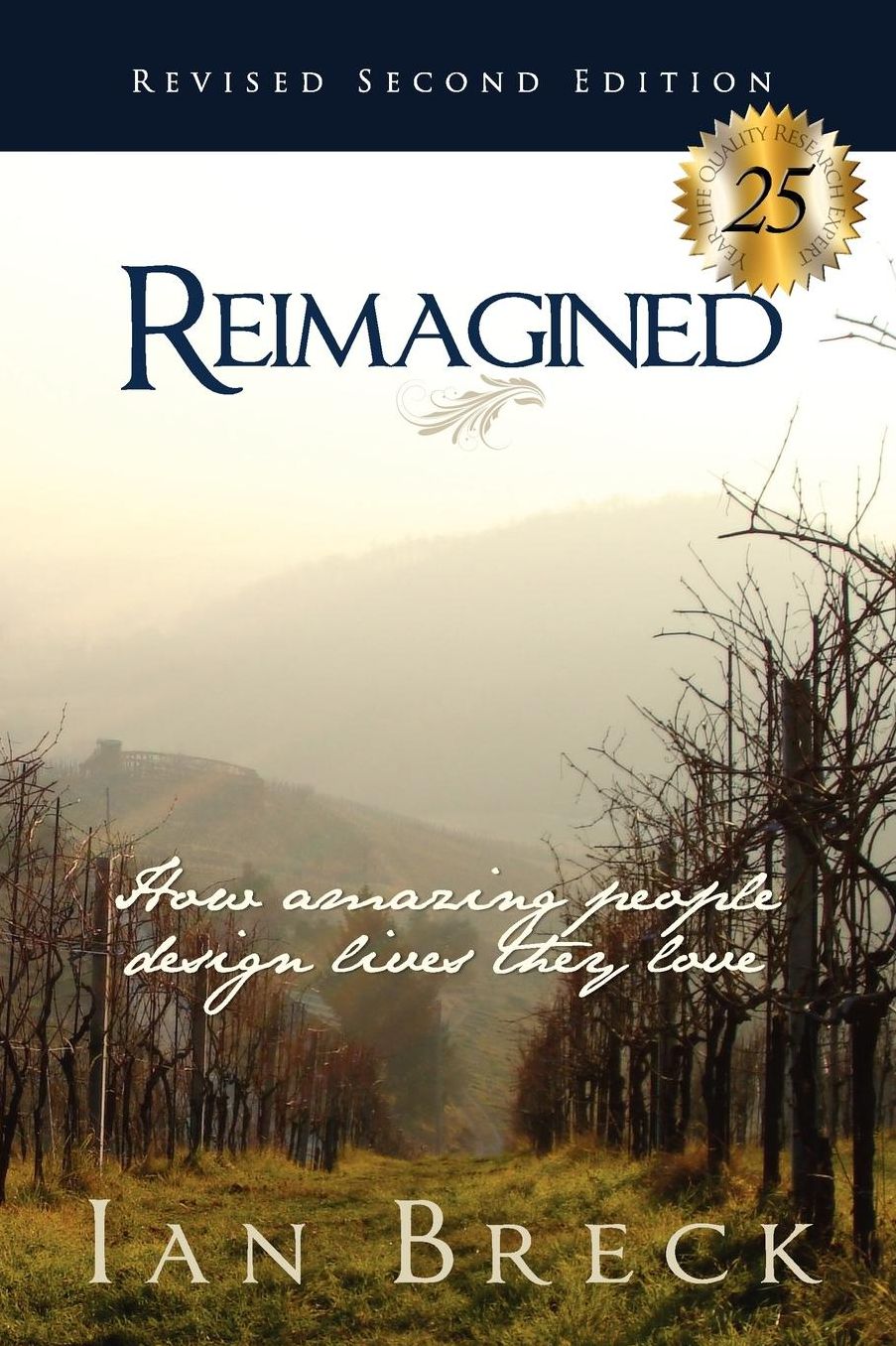 Reimagined: How Amazing People Design Lives They Love
