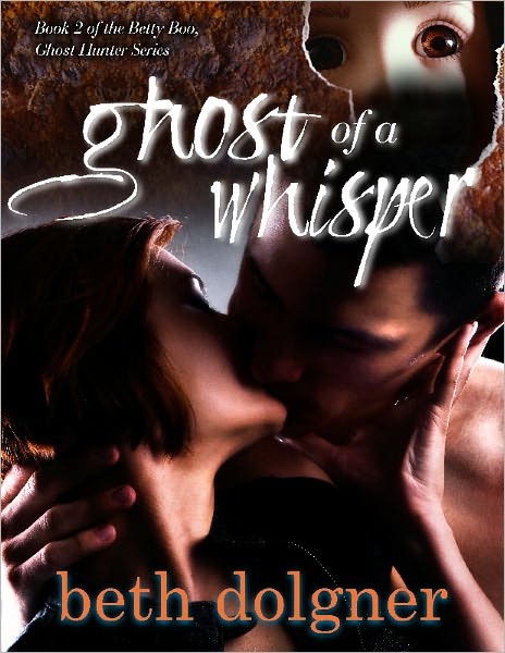 Ghost of a Whisper: Book 2 of the Betty Boo, Ghost Hunter Series