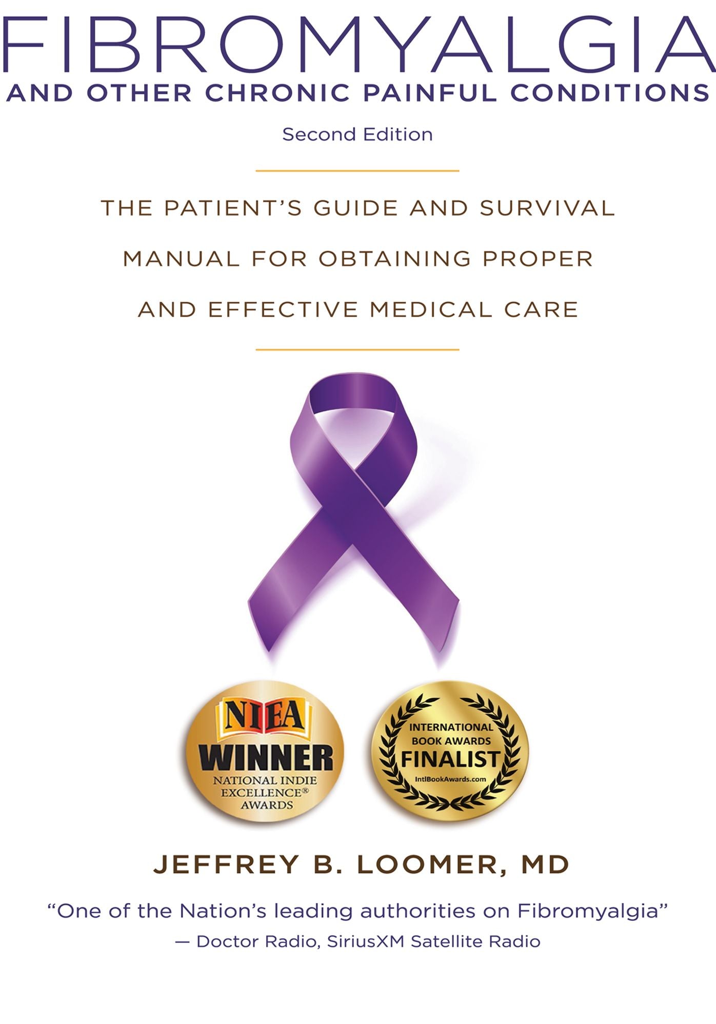 Fibromyalgia and Other Chronic Painful Conditions Second Edition: The Patient's Guide and Survival Manual for Obtaining Proper and Effective