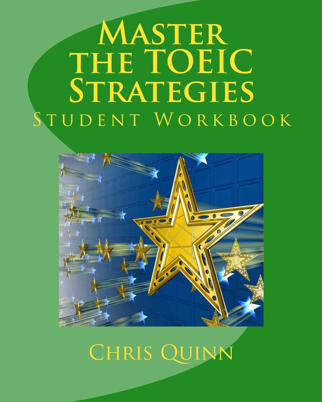 Master the TOEIC: Effective Techniques and Methods to improve your TOEIC test score
