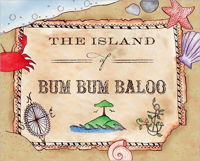 The Island of Bum Bum Ba Loo