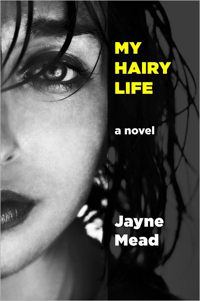 My Hairy Life: A Novel