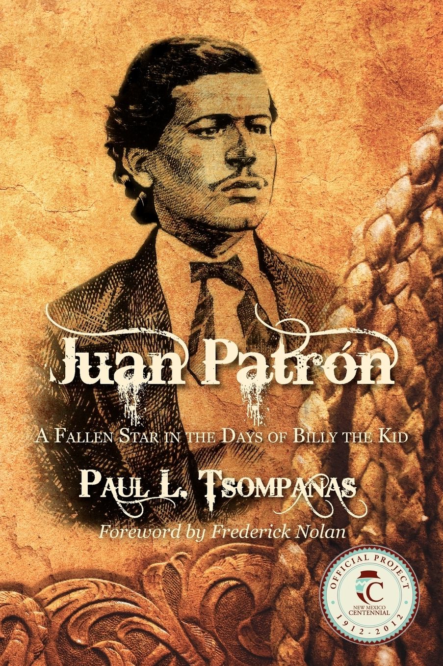 Juan Patron: A Fallen Star in the Days of Billy the Kid