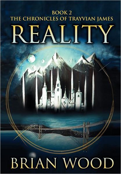 Reality: Book 2, the Chronicles of Trayvian James