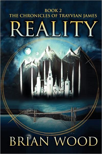 Reality: Book 2, the Chronicles of Trayvian James