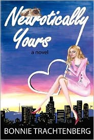 Neurotically Yours: A Novel