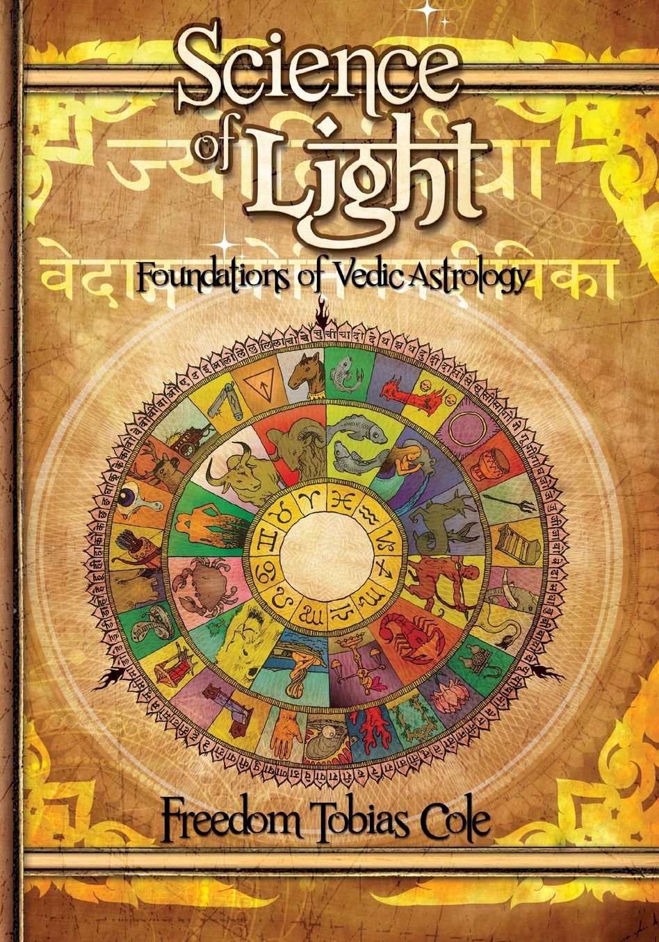 Science of Light Volume 2: Foundations of Vedic Astrology
