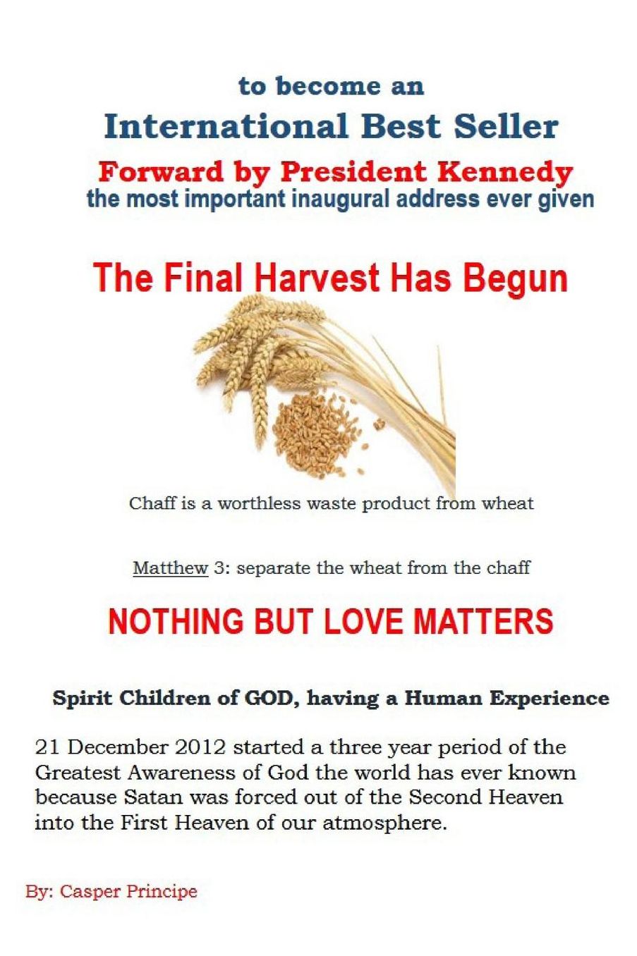 The Final Harvest Has Begun: Spirit Children Having a Human Experience