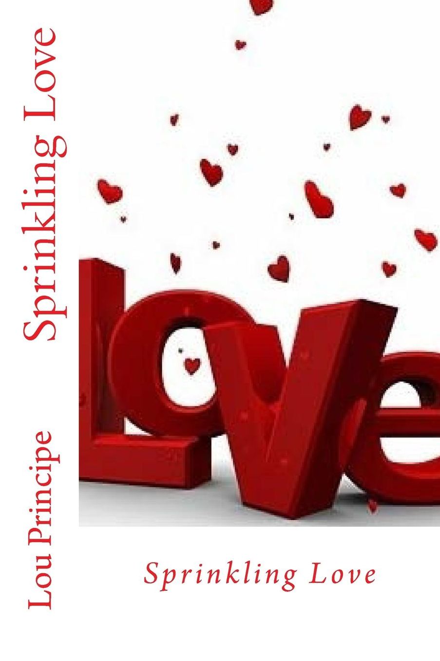 Sprinkling Love: Understanding True Love