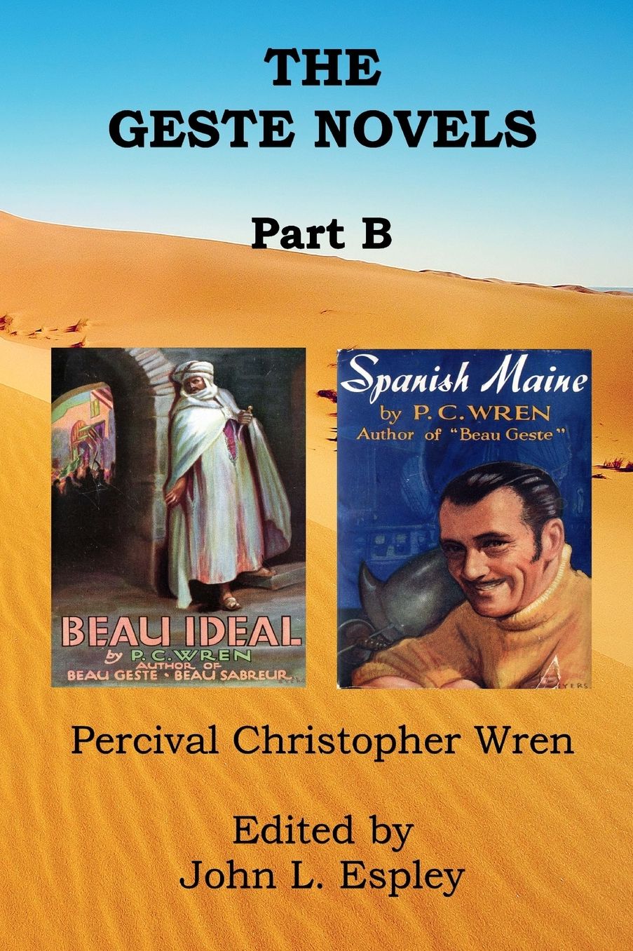 The Geste Novels Part B: Beau Ideal, Spanish Maine