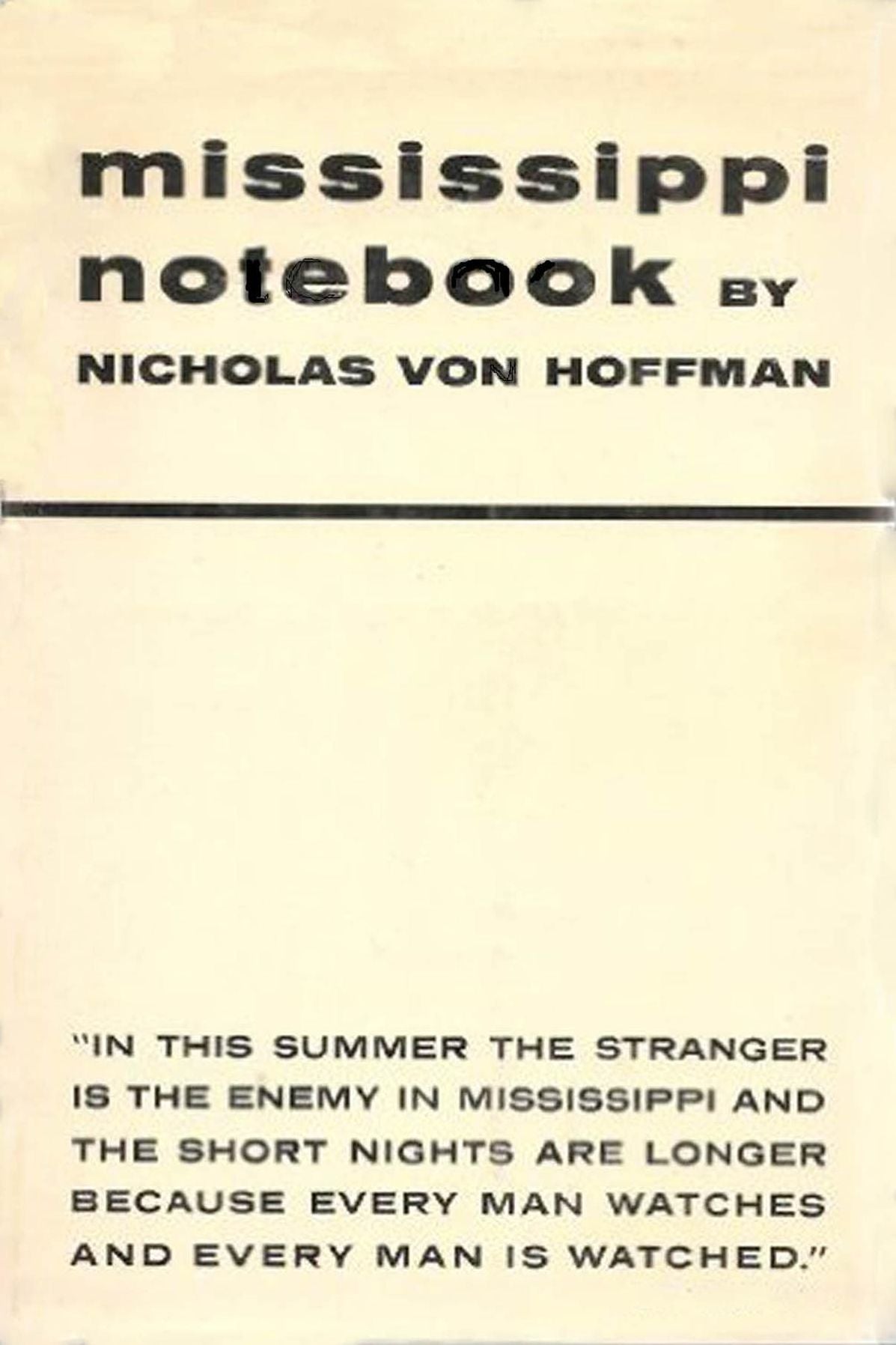 Mississippi Notebook: Freedom Summer June-August 1964