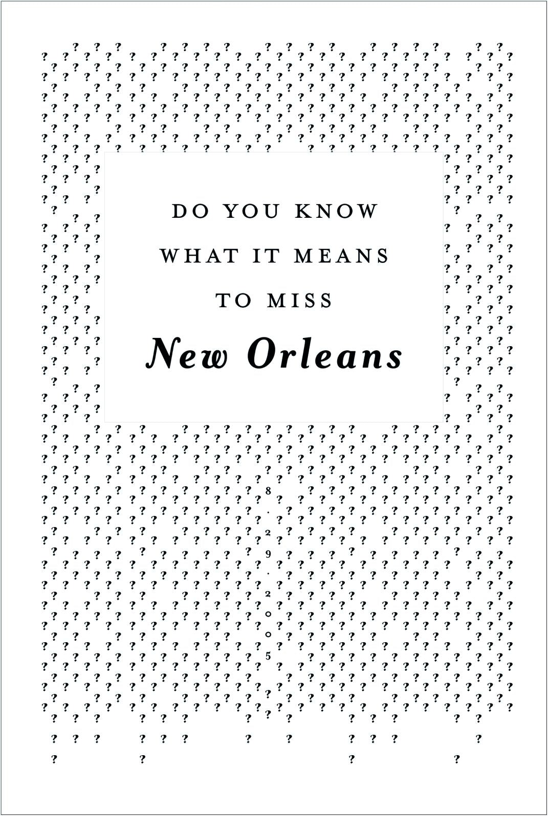 Do You Know What It Means To Miss New Orleans?
