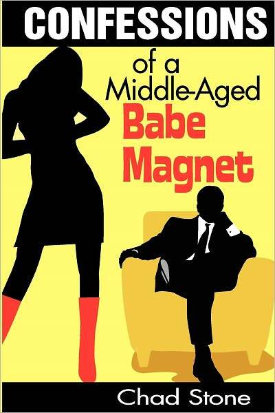 Confessions of a Middle-Aged Babe Magnet