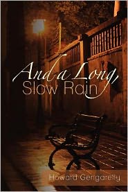 And a Long, Slow Rain