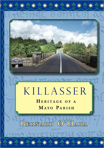 Killasser: Heritage of a Mayo Parish