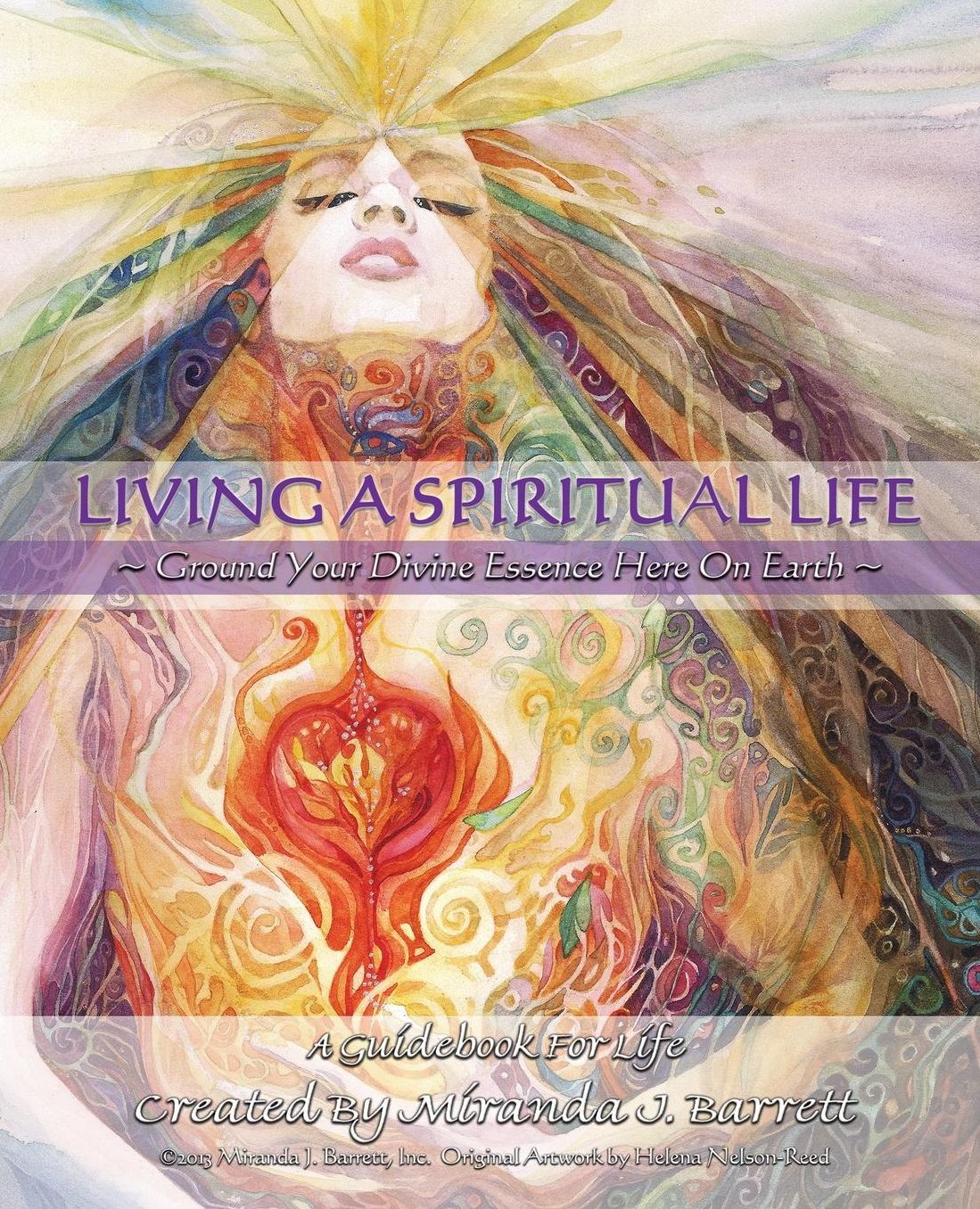 Living a Spiritual Life: Ground your divine essence here on earth.