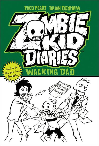Zombie Kid Diaries, Volume 3: Walking Dad