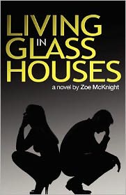 Living in Glass Houses