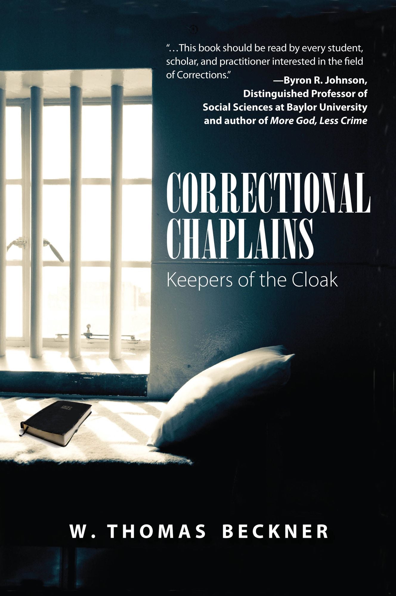 Correctional Chaplains: Keepers of the Cloack