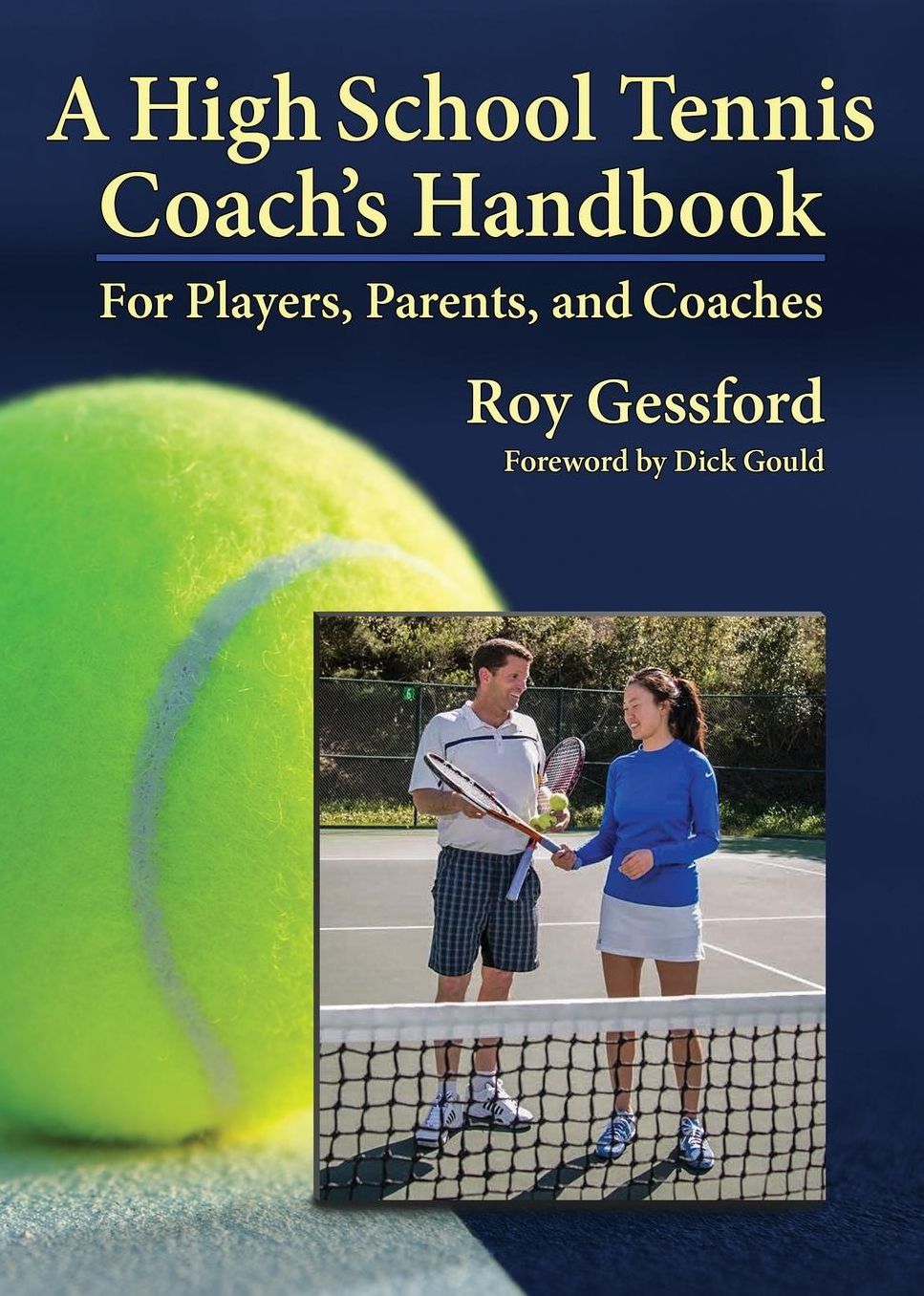 A High School Tennis Coach's Handbook: For Players, Parents, and Coaches