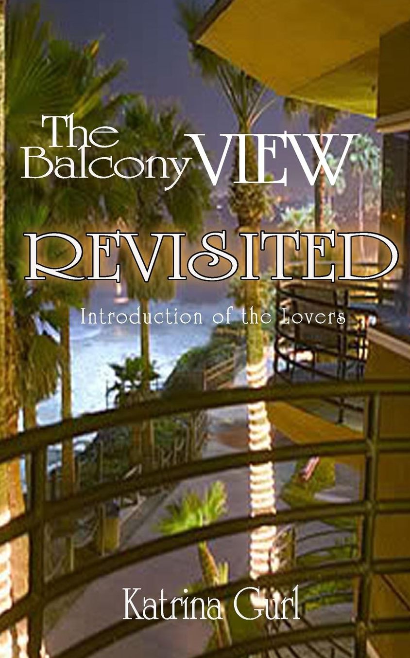The Balcony View Revisited: Introduction of the Lovers Revisited