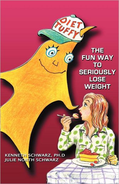 Diet Tuffy: The Fun Way to Seriously Lose Weight