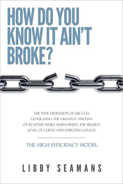 how do you know IT AIN'T BROKE: The New Definition of Success