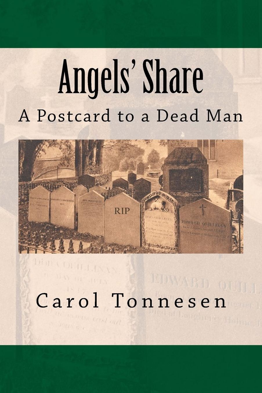 Angels' Share: A Postcard to a Dead Man
