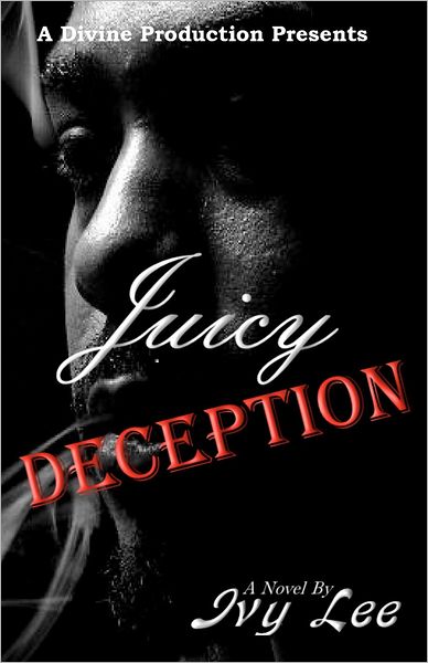 Juicy Deception