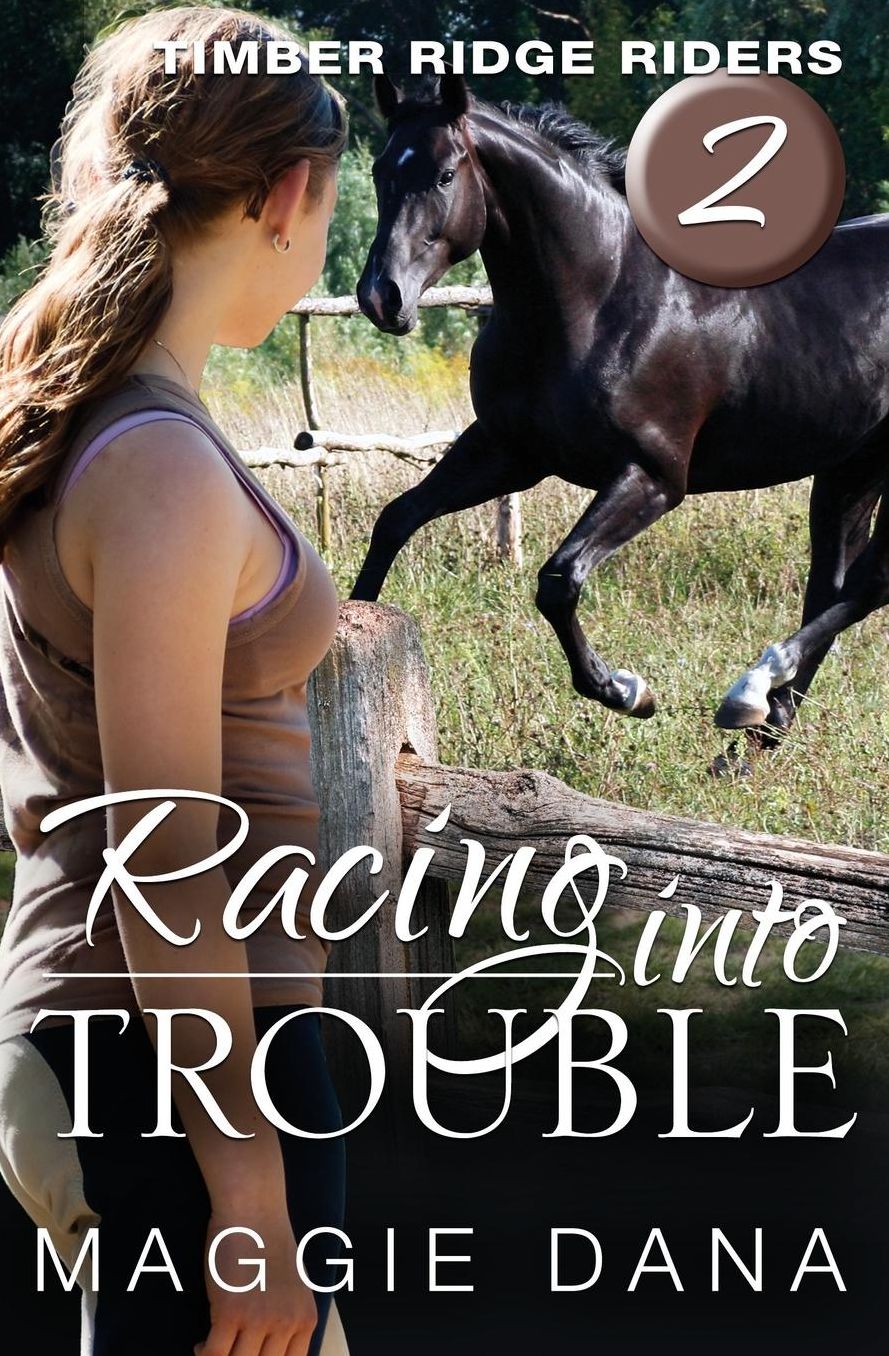 Racing into Trouble: Timber Ridge Riders