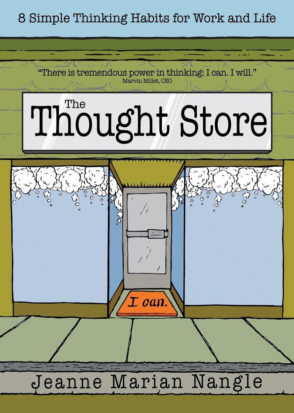 The Thought Store: 8 Simple Thinking Habits for Work and Life