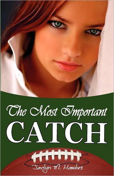 The Most Important Catch