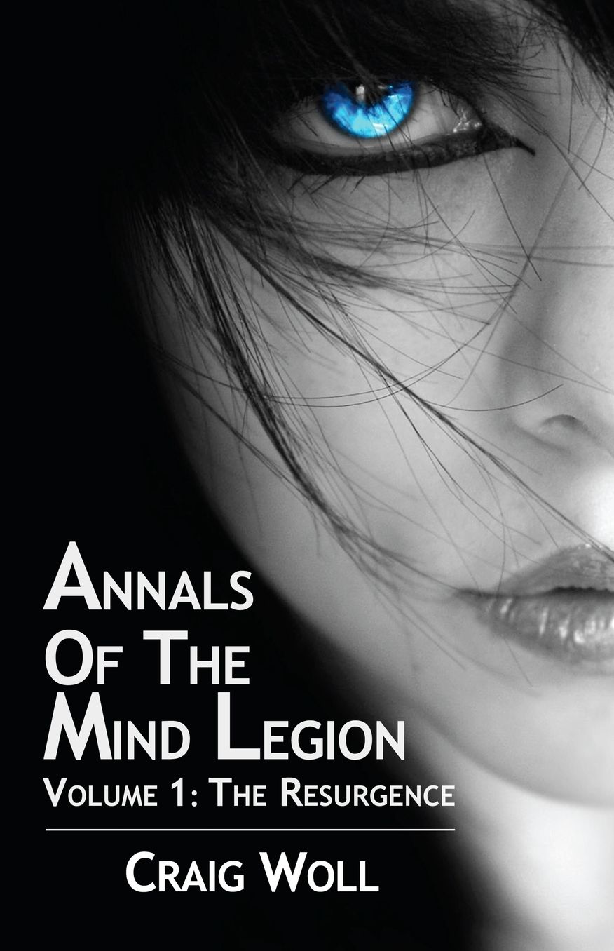 Annals of the Mind Legion: Volume 1: the Resurgence