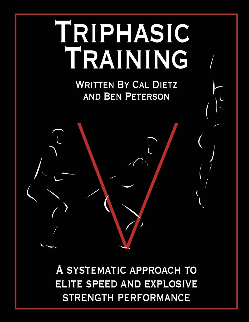 Triphasic Training: A Systematic Approach to Elite Speed and Explosive Strength Performance