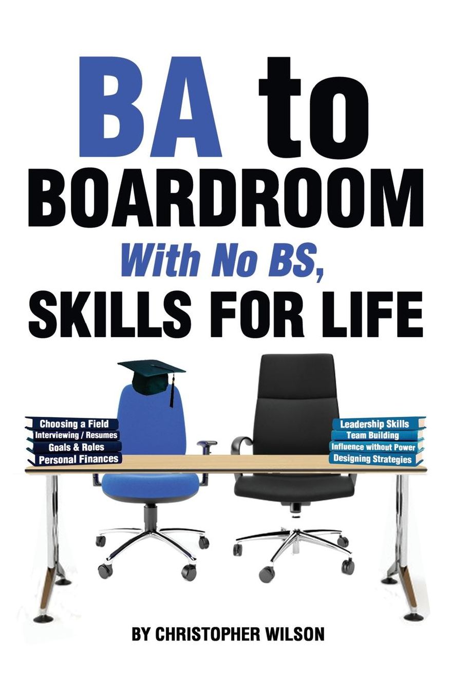 BA to Boardroom with no BS, Skills For Life