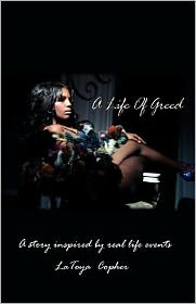 A Life of Greed