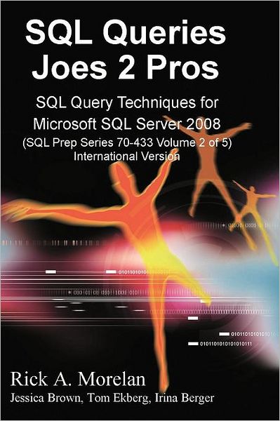 SQL Queries 2008 Joes 2 Pros Volume 2