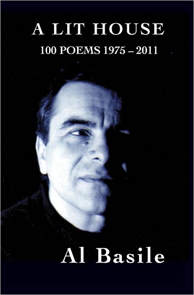 A Lit House: 100 poems 1975-2011