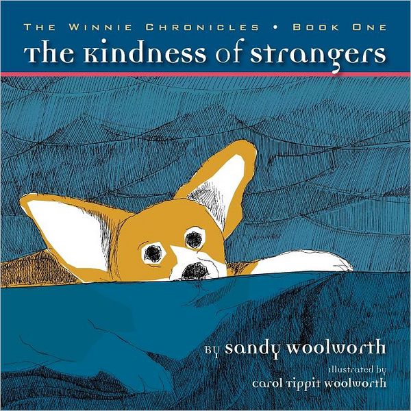 The Kindness of Strangers: The Winnie Chronicles: Book One