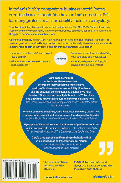 The Credibility Code: How to Project Confidence and Competence When It Matters Most
