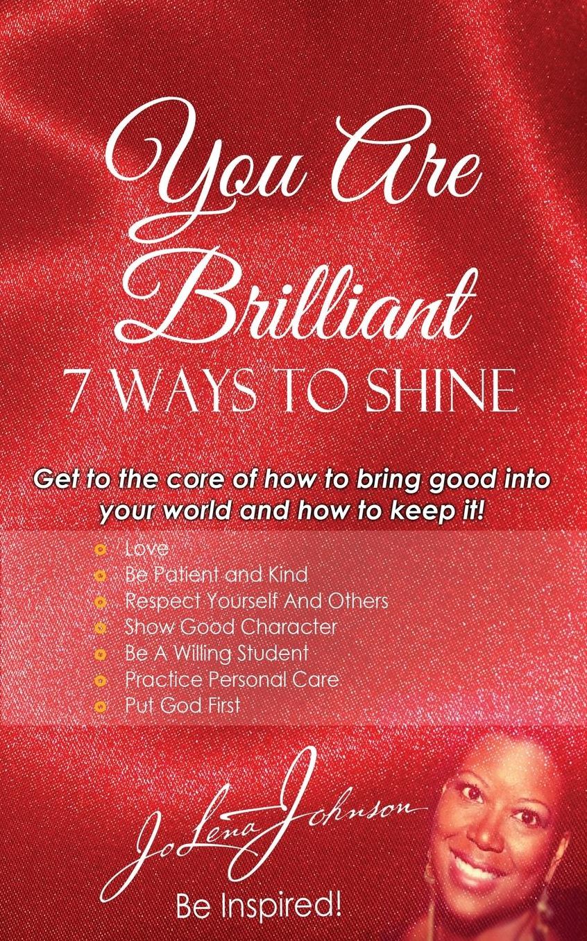 You Are Brilliant, 7 Ways to Shine