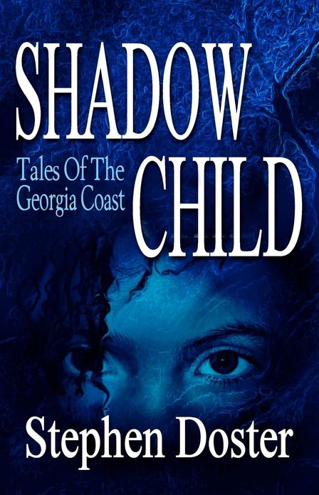 Shadow Child: Tales of the Georgia Coast