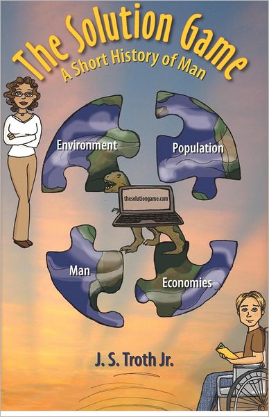 The Solution Game: A Short History of Man